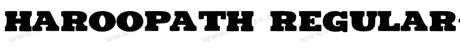 Haroopath Regular字体转换